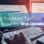 Everything You Need To Know About The Web Development
