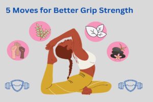 5 Moves for Better Grip Strength