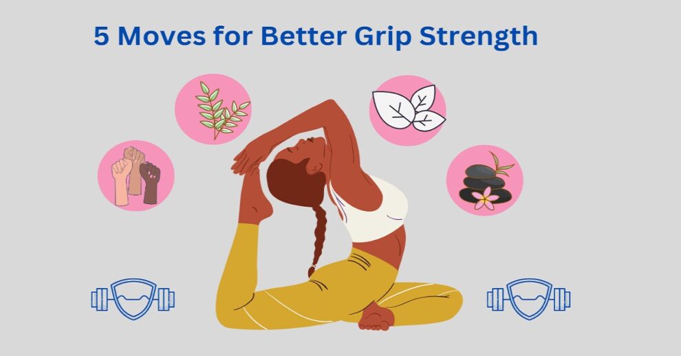 5 Moves for Better Grip Strength
